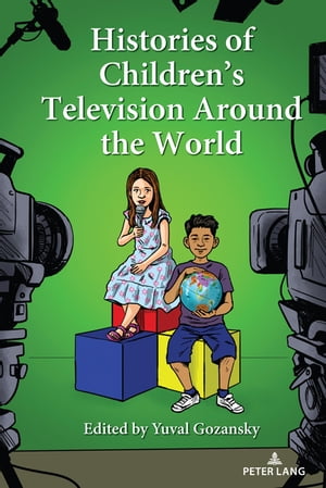 Histories of Children’s Television Around the World
