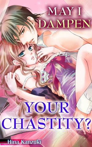 May I Dampen your Chastity? Vol.1 (TL Manga)