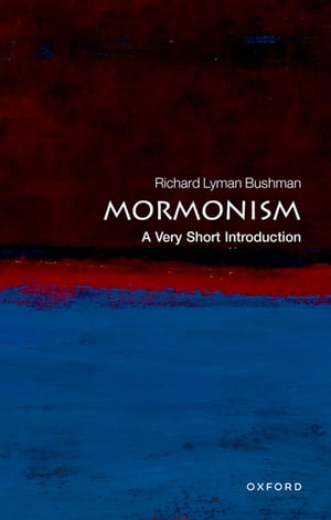 Mormonism: A Very Short Introduction