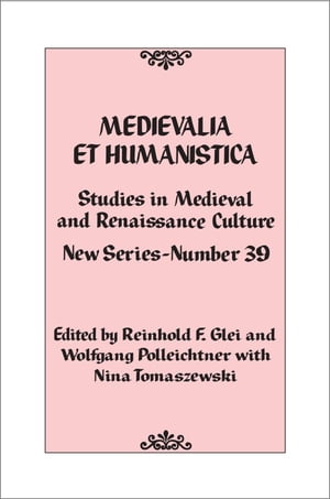 Medievalia et Humanistica, No. 39