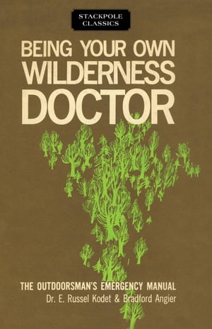 Being Your Own Wilderness Doctor