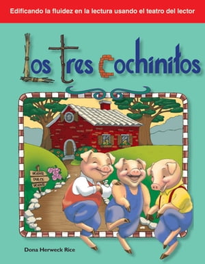 Los tres cochinitos【電子書籍】[ Rice Dona Herweck ]