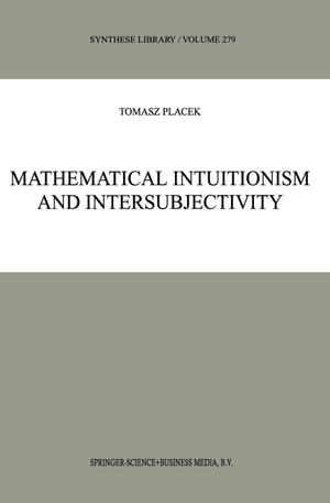 Mathematical Intuitionism and Intersubjectivity