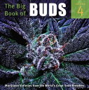 The Big Book of Buds More Marijuana Varieties from the World 039 s Great Seed Breeders【電子書籍】