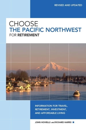 Choose the Pacific Northwest for Retirement