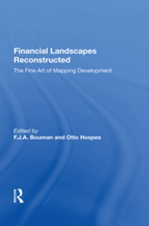 Financial Landscapes Reconstructed The Fine Art of Mapping Development