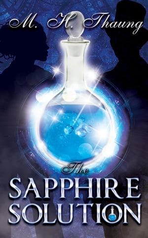 ŷKoboŻҽҥȥ㤨The Sapphire Solution Accidental Capers, #2Żҽҡ[ M. H. Thaung ]פβǤʤ399ߤˤʤޤ
