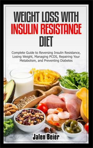 WEIGHT LOSS FOR INSULIN RESISTANCE DIET