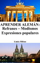 ŷKoboŻҽҥȥ㤨Aprender Alem?n: Refranes - Modismos - Expresiones popularesŻҽҡ[ Linda Milton ]פβǤʤ99ߤˤʤޤ