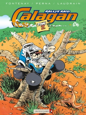 Calagan - Rallye raid - Tome 02Żҽҡ[ Jean-Pierre Fontenay ]