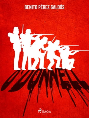 O'donnell【電子書籍】[ Benito P?rez G?ldos ]