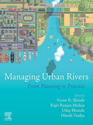 Managing Urban Rivers From Planning to PracticeŻҽҡ