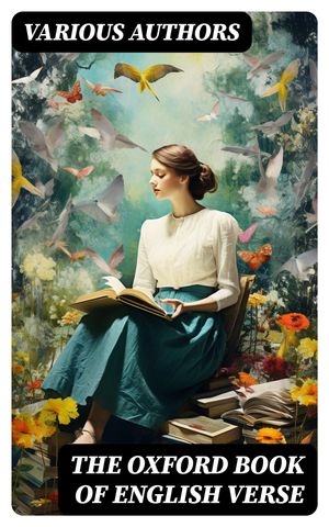 ŷKoboŻҽҥȥ㤨The Oxford Book of English Verse Anthology of English Poetry (1250-1900Żҽҡ[ Various Authors ]פβǤʤ300ߤˤʤޤ