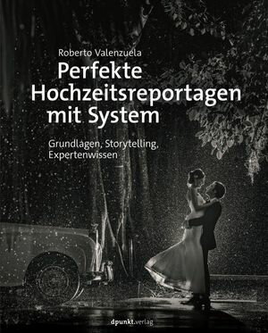 Perfekte Hochzeitsreportagen mit System