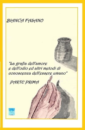 La grafia dell'amore e dell'odio e altri metodi di conoscenza dell'essere umano.