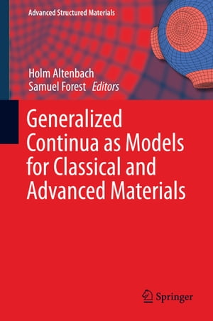 Generalized Continua as Models for Classical and Advanced MaterialsŻҽҡ