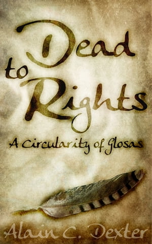 ŷKoboŻҽҥȥ㤨Dead to Rights: A Circularity of GlosasŻҽҡ[ Alain C. Dexter ]פβǤʤ105ߤˤʤޤ