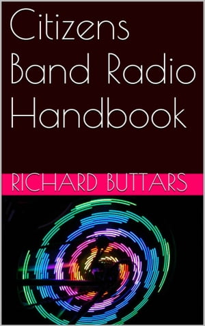 Citizens Band Radio Handbook