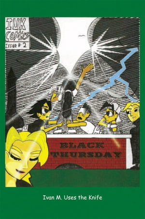 Black Thursday【電子書籍】[ Ivan M. Uses the Knife ]