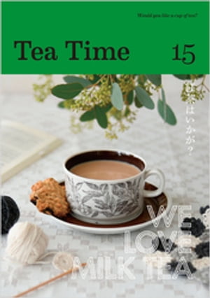 Tea Time 15Żҽҡ[ TeaTimeԽ ]