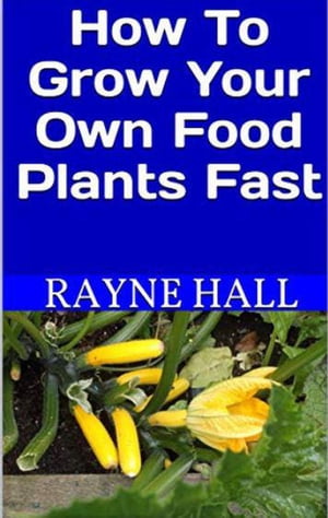 ŷKoboŻҽҥȥ㤨How to Grow Your Own Food Plants FastŻҽҡ[ Rayne Hall ]פβǤʤ150ߤˤʤޤ