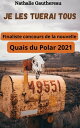 JE LES TUERAI TOUS Quais du polar - 2021【電