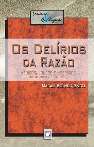 Os delírios da razão