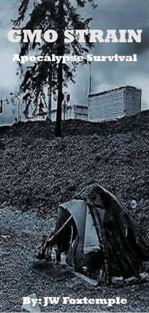 ŷKoboŻҽҥȥ㤨GMO Strain Apocalypse SurvivalŻҽҡ[ JW Foxtemple ]פβǤʤ331ߤˤʤޤ