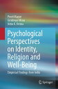 Psychological Perspectives on Identity, Religion and Well-Being Empirical Findings from India【電子書籍】 Preeti Kapur