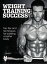 The Muscle & Fitness Guide to Weight Training Success