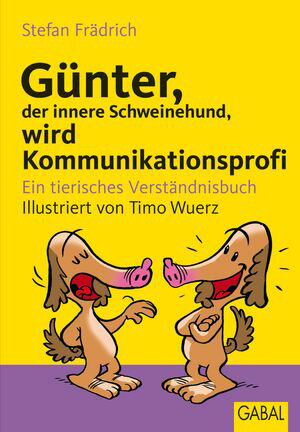 Günter, der innere Schweinehund, wird Kommunikationsprofi