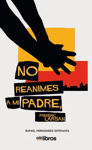 No reanimes a mi padre【電子書籍】[ Rafael Hern?ndez Estefania ]