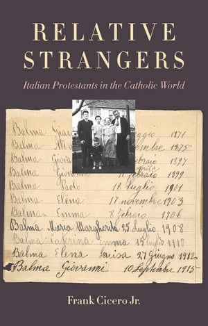 Relative Strangers Italian Protestants in the Catholic World