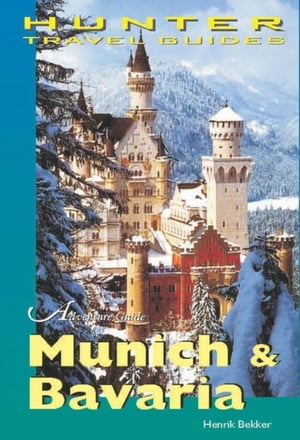 Adventure Guide to Munich and Bavaria
