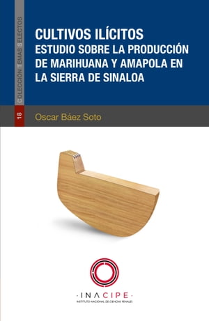ŷKoboŻҽҥȥ㤨Cultivos Il?citos Estudio sobre la producci?n de marihuana y amapola en la sierra de SinaloraŻҽҡ[ Oscar B?ez ]פβǤʤ836ߤˤʤޤ