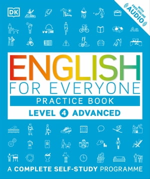 English for Everyone Practice Book Level 4 Advanced A Complete Self-Study ProgrammeŻҽҡ[ DK ]