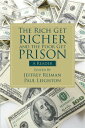 The Rich Get Richer and the Poor Get Prison A Reader (2-downloads)【電子書籍】[ Jeffre...