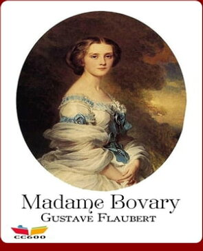 Madame Bovary【電子書籍】[ Gustave Flaubert ]