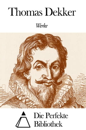 Werke von Thomas Dekker