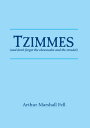 ŷKoboŻҽҥȥ㤨Tzimmes (and don't forget the cheesecake and the strudelŻҽҡ[ Arthur Marshall Fell ]פβǤʤ667ߤˤʤޤ