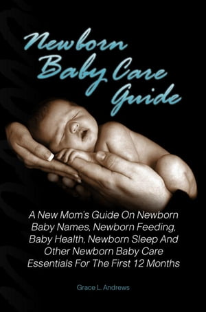 Newborn Baby Care Guide