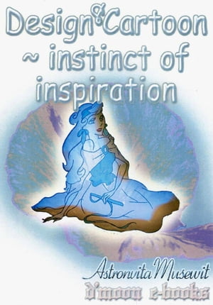 Design & Cartoon: Instinct of Inspiration