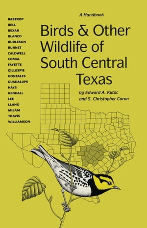 Birds and Other Wildlife of South Central Texas