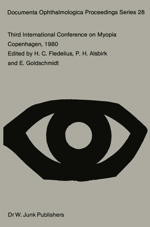 Third International Conference on Myopia Copenhagen, August 24–27, 1980