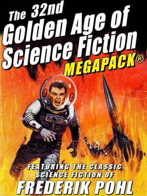 The 32nd Golden Age of Science Fiction MEGAPACK?