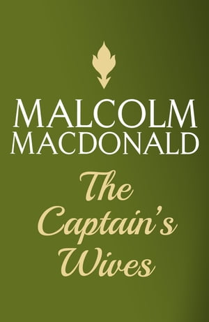 The Captain's WivesŻҽҡ[ Malcolm Macdonald ]