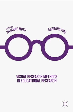 Visual Research Methods in Educational Research