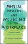 Mental Health and Wellbeing in the Workplace