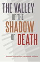 The Valley of the Shadow of Death【電子書籍】 Rev. Dr. Victoria Allen Howard Anch.