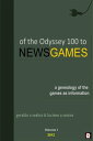 Of the Odyssey 100 to NewsGames: A Genealogy of the Games as Information【電子書籍】[ Geraldo A. Seabra ]